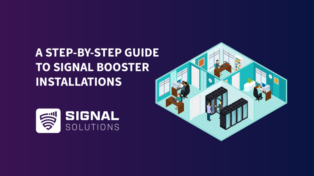 Guide To Signal Boosting Installations